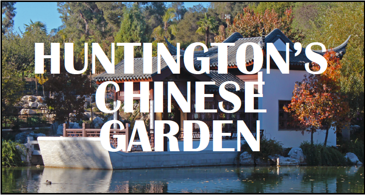 Pictures: Huntington’s Chinese Garden
